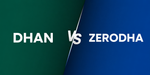 Zerodha vs Dhan: In-Depth Broker Comparison Guide for Investors and Traders